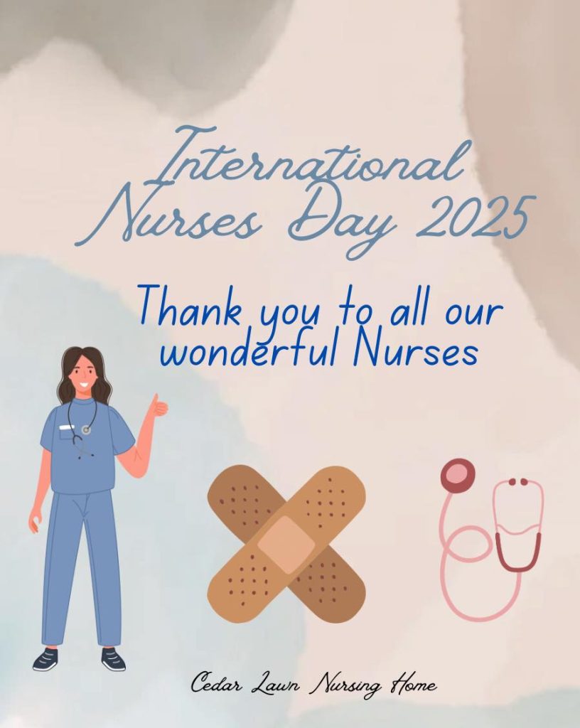 Happy International Nurses Day at Cedarlawn 2025