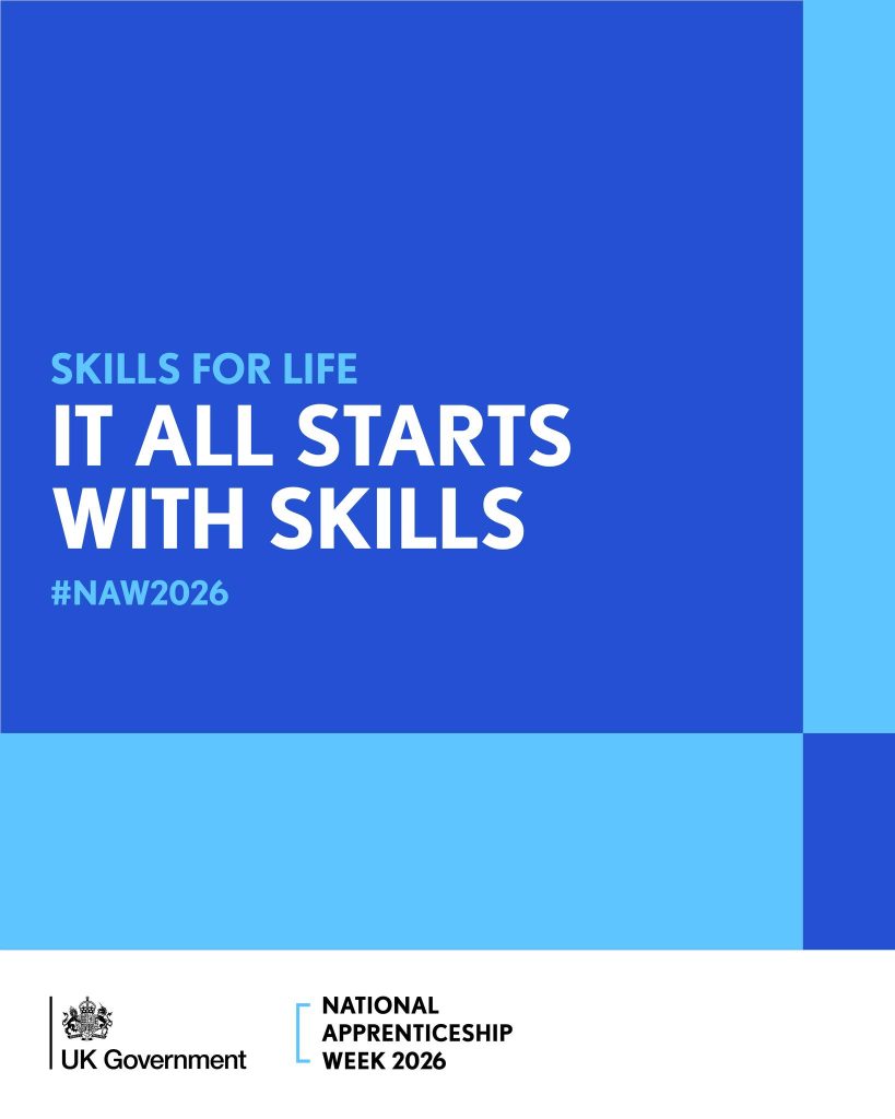 Promotional graphic reading “Skills for Life: It All Starts with Skills” with #NAW2026 and UK Government National Apprenticeship Week 2026 branding.