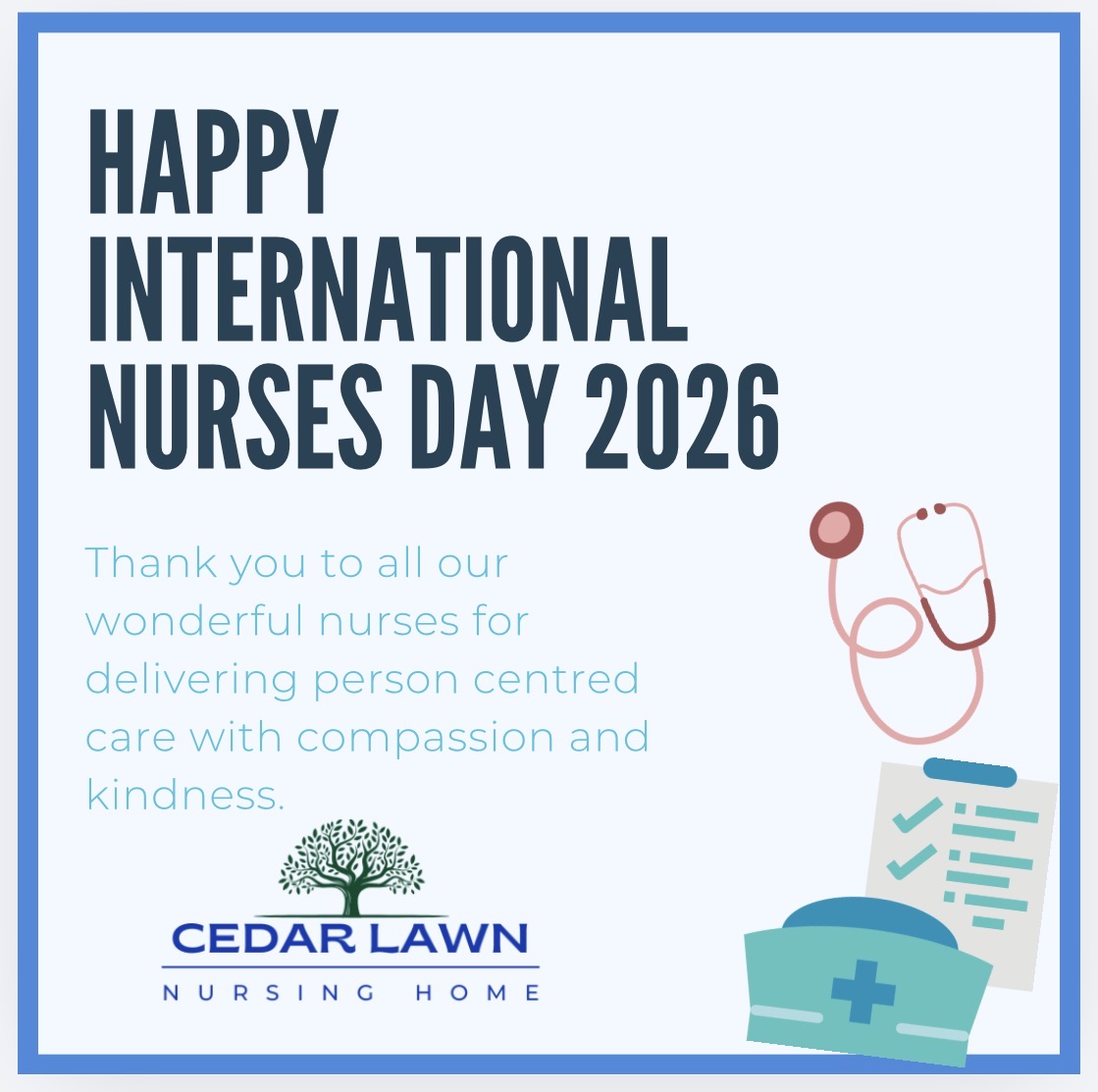 International Nurses Day 2026 poster thanking nurses, with medical icons and Cedar Lawn Nursing Home logo.